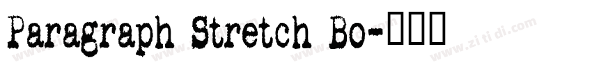 Paragraph Stretch Bo字体转换